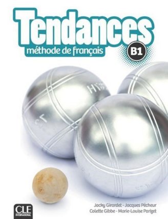 Tendances B1: Livre de l´éleve