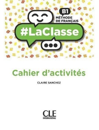 LaClasse B1: Cahier d´activités