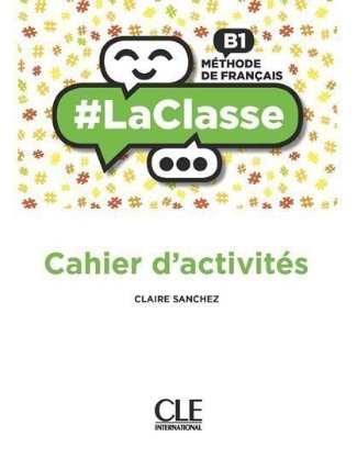 LaClasse B1: Cahier d´activités
