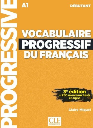 Vocabulaire progressif du français débutant + appli 3e éd.