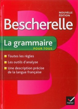 Bescherelle: La grammaire pour tous