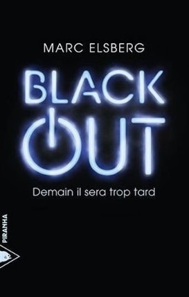 Black-out : Demain il sera trop tard