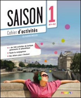 Saison 1 (A1+) Cahier d´ activités