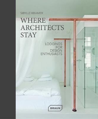 Where Architects Stay in Germany. Lodgings for Design Enthusiasts