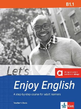 Let´s Enjoy English B1.1. Teacher´s Book