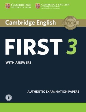 Cambridge English First 3. Student´s Book with answers and downloadable audio