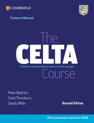 The CELTA Course. Trainer´s Manual