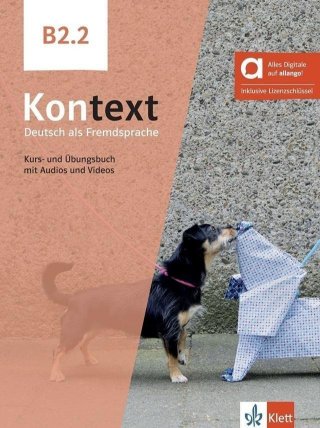 Kontext 2 (B2.2) – Hybride Ausgabe – Kurs./Übungsbuch Teil 2 + MP3/Video allango.net + Liz
