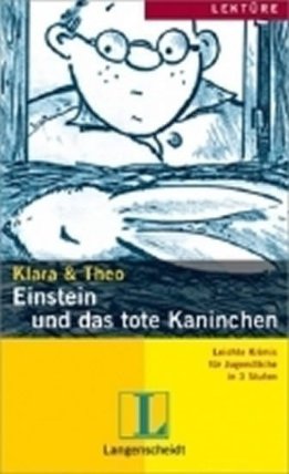 KLARA & THEO, STUFE 2 - Einstein und das Tote Kaninchen