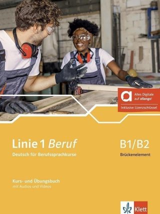 Linie 1 Beruf B1/B2 Brückenelement – Hybride Ausgabe – Kurs./Übungsbuch + MP3/Video allang