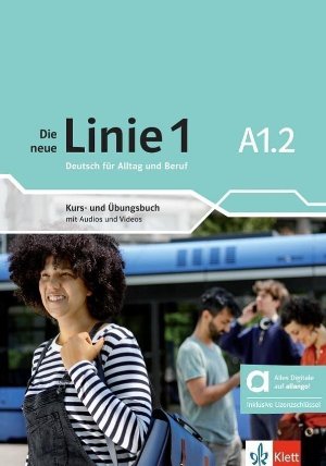 Die neue Linie 1 - A1.2 - Hybride Ausgabe - Kurs./Übungsbuch + MP3/Video allango.net + Liz