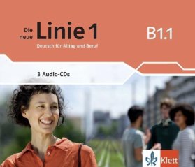 Die neue Linie 1 - B1.1 – 3Audio CD