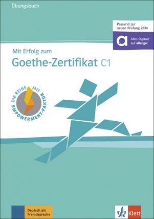 Mit Erfolg zum Goethe-Zertifikat C1