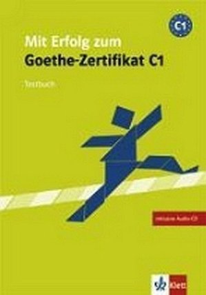 Mit Erfolg zum Goethe-Zertifikat C1 - Kniha testů + 2CD
