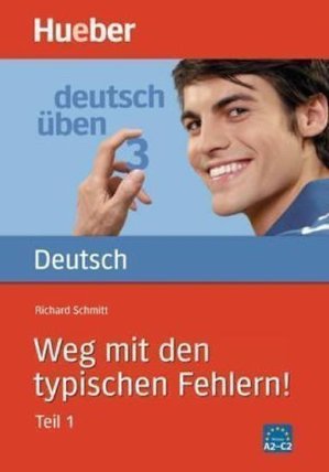 Deutsch üben: Weg mit den typischen Fehlern, Teil 1