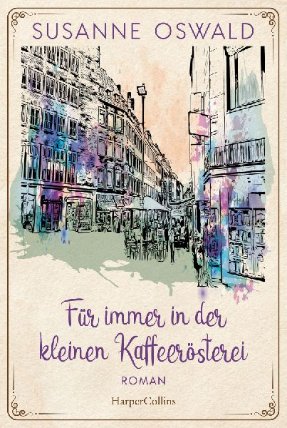 Für immer in der kleinen Kaffeerösterei