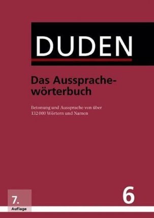 Duden 6 - Das Aussprachewörterbuch (7. Auflage)