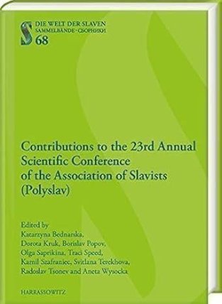 Contributions to the 23nd Annual Scientific Conference of the Association of Slavists (Pol