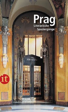 Prag: Literarische Spaziergänge