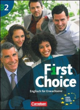 First Choice B2 Kursbuch mit Home Study und Classroom CD