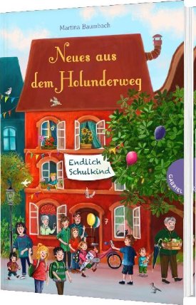 Holunderweg: Neues aus dem Holunderweg - Endlich Schulkind