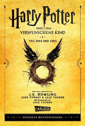 Harry Potter und das verwunschene Kind. Teil eins und zwei (Deutsche Bühnenfassung) (Harry
