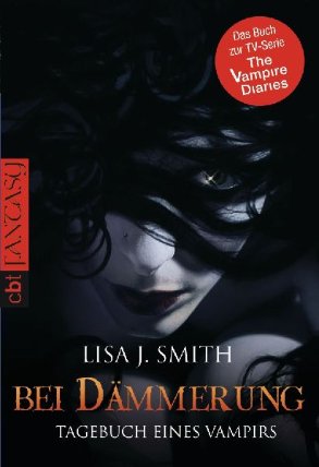 Bei Dämmerung: Tagebuch eines Vampirs