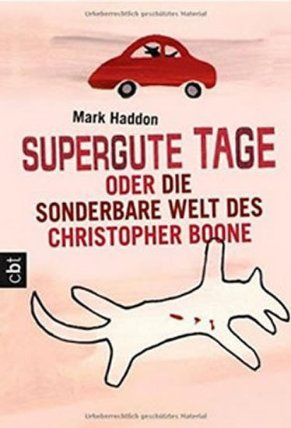 Supergute Tage Oder Die Sonderbare Welt Des Christopher Boone