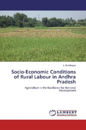 Socio-Economic Conditions of Rural Labour in Andhra Pradesh