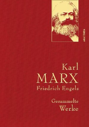 Karl Marx / Friedrich Engels - Gesammelte Werke (Leinenausg. mit goldener Schmuckprägung)