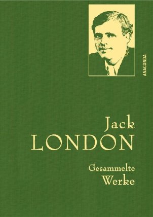 Gesammelte Werke: Jack London