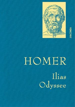 Gesammelte Werke: Ilias / Odyssee