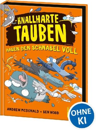 Knallharte Tauben haben den Schnabel voll (Band 4)