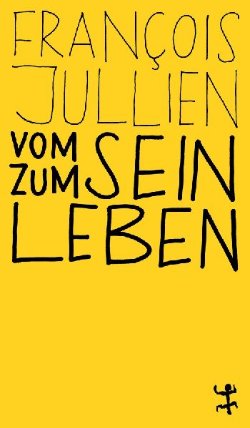 Vom Sein zum Leben