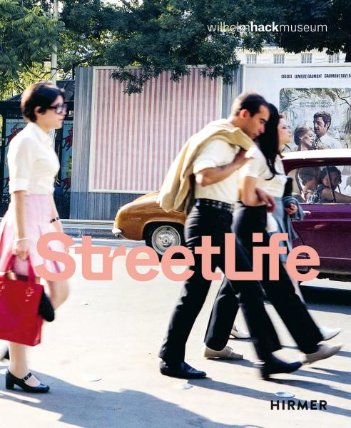 The Street Life - The Street in Art from Kirchner to Streuli