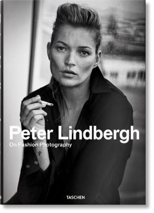 Peter Lindbergh - On Fashion Photography