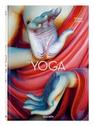 Michael O'Neill. On Yoga. The Architecture of Peace