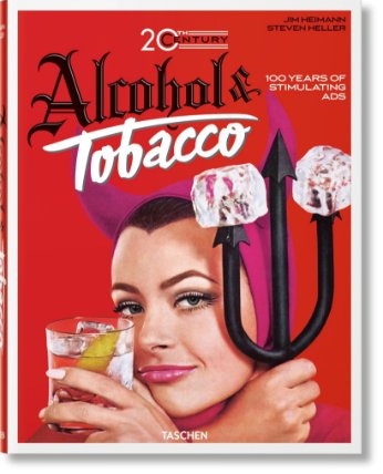 20th Century Alcohol & Tobacco Ads. 40th Ed.