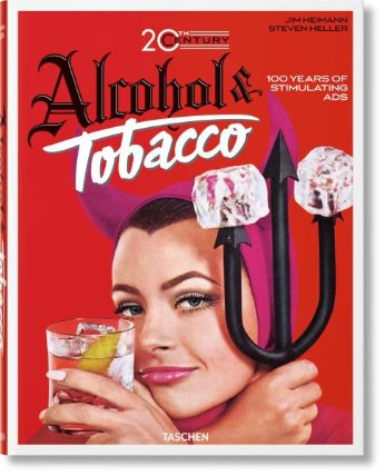 20th Century Alcohol & Tobacco Ads. 40th Ed.