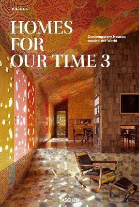 Homes for Our Time. Contemporary Houses around the World. Vol. 3