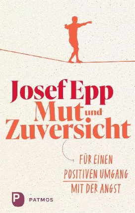 Mut und Zuversicht