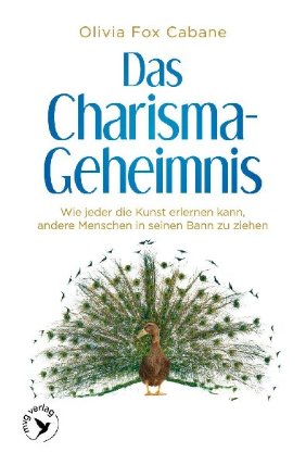 Das Charisma-Geheimnis