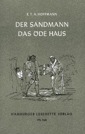 Der Sandmann. Das öde Haus