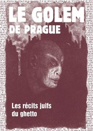 Le Golem de Prague - Les récits juifs du ghetto