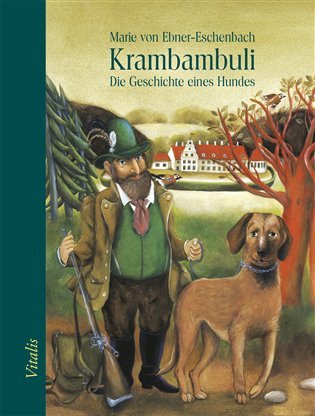 Krambambuli - Die Geschichte eines Hundes