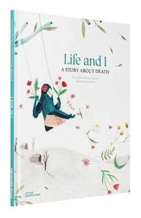 Life and I: A Story About Death