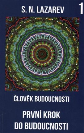Člověk budoucnosti - První krok do budoucnosti