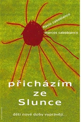 Přicházím ze Slunce - Děti nového věku vyprávějí...