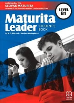 Maturita Leader B1 Student´s Book with Audio CD anglický jazyk (SK Edition)