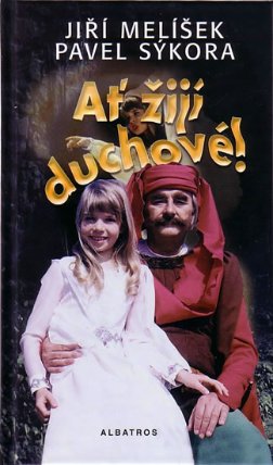 Ať žijí duchové!
